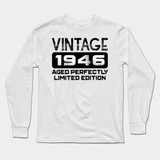 Birthday Gift Vintage 1946 Aged Perfectly Long Sleeve T-Shirt